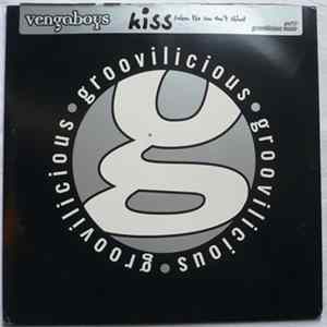 Vengaboys - Kiss (When The Sun Don't Shine) FLAC album