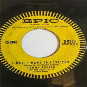 Tommy Prisco - I Don't Want To Love You / Hasty Words FLAC album