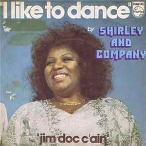 Shirley And Company - I Like To Dance / Jim Doc C'Ain FLAC album