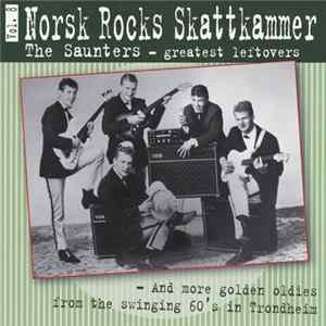 Various - Norsk Rocks Skattkammer Vol. 8 (The Saunters - Greatest Leftovers - And More Golden Oldies From The Swinging 60's In Trondheim) FLAC album