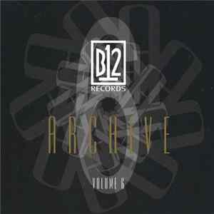 B12 - B12 Records Archive Volume 6 FLAC album