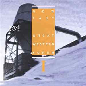 New Fast - Great Western Forum I FLAC album