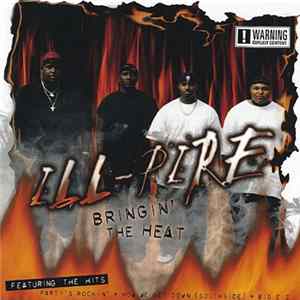 Ill-Pire - Bringin' The Heat FLAC album