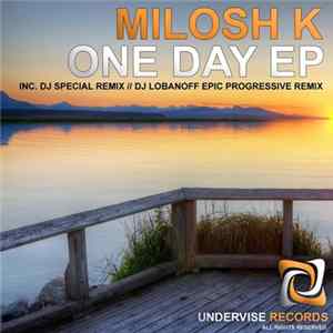 Milosh K - One Day EP FLAC album