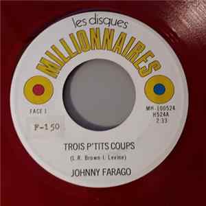 Johnny Farago - Trois P'tits Coups / Etre Naturel FLAC album