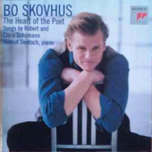 Bo Skovhus, Helmut Deutsch - The Heart Of The Poet (Songs By Robert And Clara Schumann) FLAC album