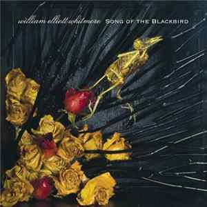 William Elliott Whitmore - Song Of The Blackbird FLAC album