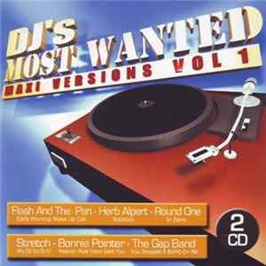 Various - DJ's Most Wanted Maxi Versions Vol 1 FLAC album