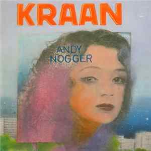 Kraan - Andy Nogger FLAC album