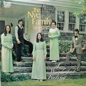 The Nye Family Singers - A Wonderful Feeling FLAC album