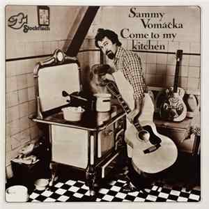 Sammy Vomáčka - Come To My Kitchen FLAC album