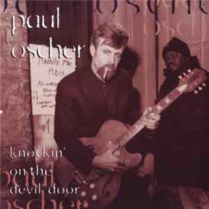 Paul Oscher - Knockin' On The Devil's Door FLAC album