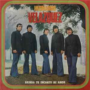 Hermanos Velazquez - Brinda Tu Encanto Mi Amor FLAC album