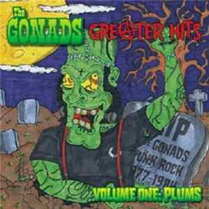 The Gonads - Greater Hits Volume One: Plums FLAC album