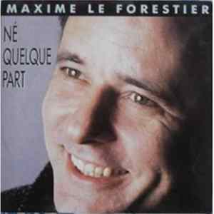 Maxime Le Forestier - Né Quelque Part FLAC album