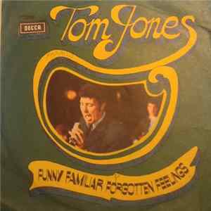 Tom Jones - Funny Familiar Forgotten Feeling FLAC album