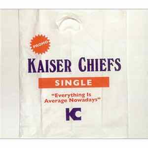 Kaiser Chiefs - Everything Is Average Nowadays FLAC album