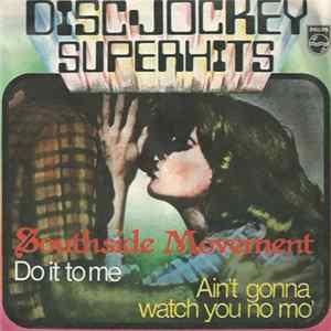 Southside Movement - Do It To Me / Ain't Gonna Watch You No Mo' FLAC album