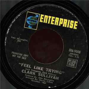 Clark Sullivan - Feel Like Trying/Leave Me Alone FLAC album
