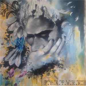 Humble The Poet & King! - F.E.A.T.H.E.R.S FLAC album