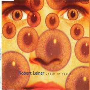 Robert Leiner - Dream Or Reality FLAC album