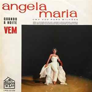 Angela Maria - Quando A Noite Vem FLAC album