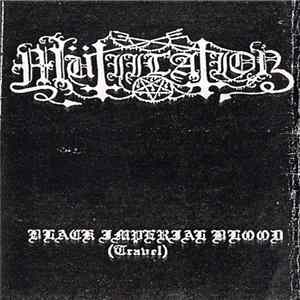 Mütiilation - Black Imperial Blood (Travel) FLAC album