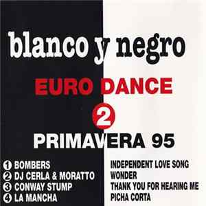 Various - Blanco Y Negro - Euro Dance 2 - Primavera 95 FLAC album