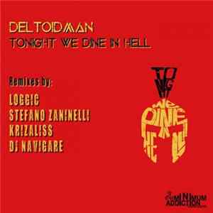 Deltoidman - Tonight We Dine In Hell FLAC album