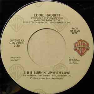 Eddie Rabbitt - B-B-B-Burnin' Up With Love FLAC album