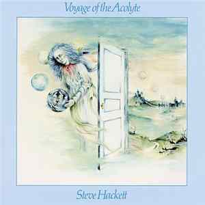 Steve Hackett - Voyage Of The Acolyte FLAC album
