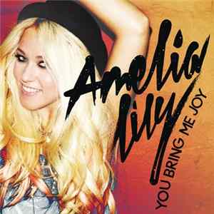 Amelia Lily - You Bring Me Joy FLAC album