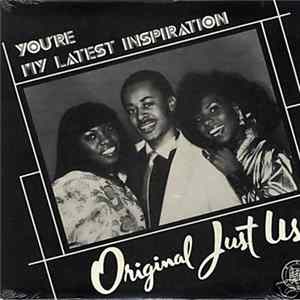Original Just Us - You're My Latest Inspiration FLAC album