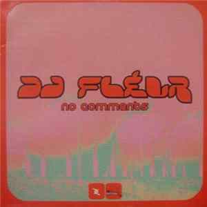 DJ Fleur - No Comments FLAC album