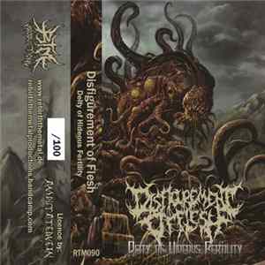 Disfigurement Of Flesh - Deity Of Hideous Fertility FLAC album