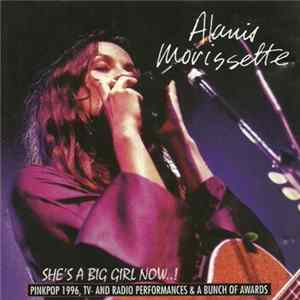 Alanis Morissette - She's A Big Girl Now..! FLAC album