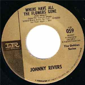 Johnny Rivers - Where Have All The Flowers Gone / By The Time I Get To Phoenix FLAC album