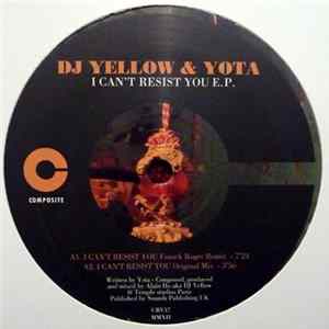 DJ Yellow & Yota - I Can't Resist You E.P. FLAC album
