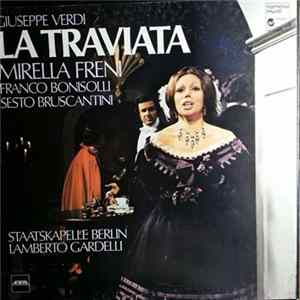 Giuseppe Verdi, Mirella Freni, Franco Bonisolli, Sesto Bruscantini, Lamberto Gardelli, Staatskapelle Berlin - La Traviata FLAC album