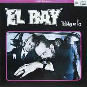 El Ray - Holiday On Ice FLAC album