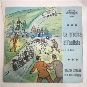 Orazio Strano - La Predica All' Autista 1° E 2° Parte FLAC album