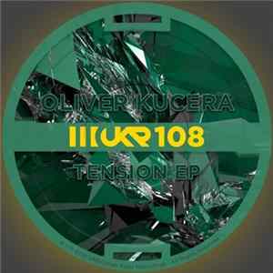 Oliver Kucera - Tension EP FLAC album