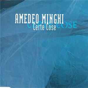 Amedeo Minghi - Certe Cose FLAC album