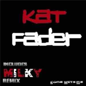 Kat Fader - Come With Me FLAC album