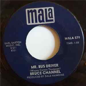 Bruce Channel - Mr. Bus Driver / It's Me FLAC album