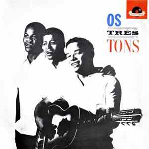 Os Três Tons - Os Três Tons FLAC album