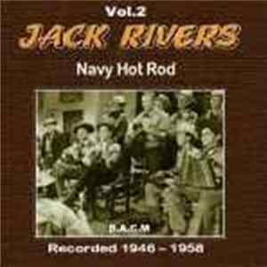 Jack Rivers - Navy Hot Rod FLAC album