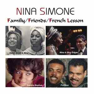 Nina Simone - Family/Friends/French Lesson FLAC album