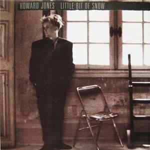 Howard Jones - Little Bit Of Snow FLAC album