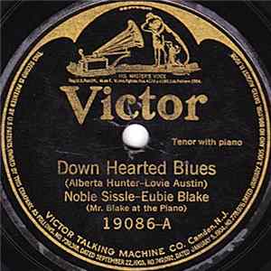 Noble Sissle - Eubie Blake - Down Hearted Blues / Waitin' For The Evenin' Mail FLAC album